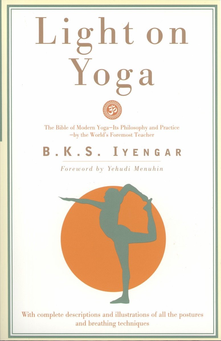 Light on Yoga - B.K.S. Iyengar
