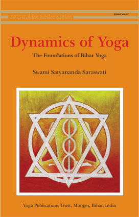 Dynamics of Yoga - The Foundation of Bihar Yoga