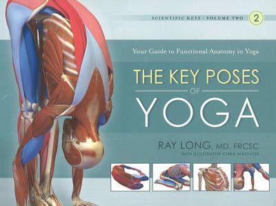 The Key Poses of Yoga - Ray Long-ספרים באנגלית-יוגה סטור