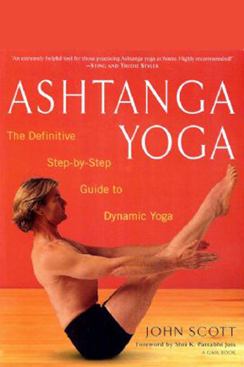 Ashtanga Yoga - John Scott-ספרים באנגלית-יוגה סטור