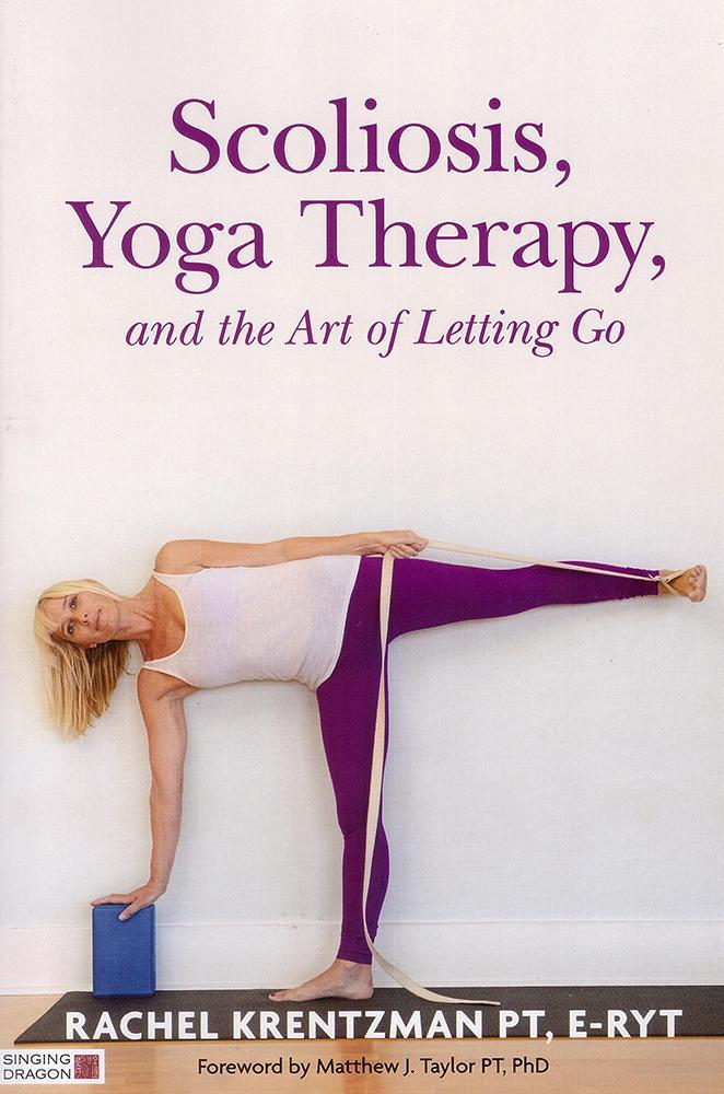 Scoliosis Yoga Therapy - Rachel Krentzman-ספרים באנגלית-יוגה סטור